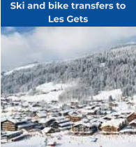 Ski and bike transfers to  Les Gets
